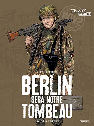 Berlin sera notre tombeau - T2: T2 - furia francese von PAQUET