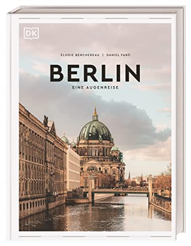 Berlin: Eine Augenreise. Der Geschenk-Bildband mit außergewöhnlicher Bildsprache (Augenreisen)