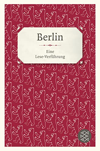 Berlin: Eine Lese-Verführung von Fischer Taschenbuch Verlag GmbH