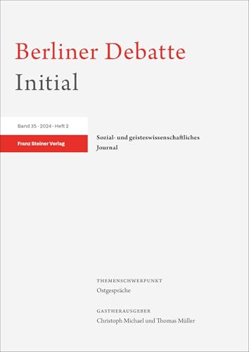 Berliner Debatte Initial 35 (2024) 2: Ostgespräche von Franz Steiner Verlag
