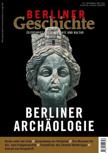 Berliner Geschichte - Zeitschrift für Geschichte und Kultur: Berlin und seine Universitäten