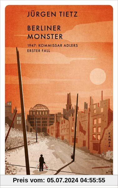 Berliner Monster: 1947: Kommissar Adlers erster Fall (Ein Fall für Kommissar Adler)
