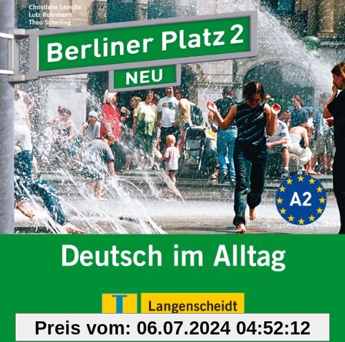 Berliner Platz 2 NEU - 2 Audio-CDs zum Lehrbuchteil: Deutsch im Alltag