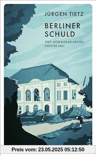 Berliner Schuld: 1947: Kommissar Adlers zweiter Fall (Ein Fall für Kommissar Adler)
