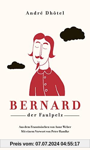 Bernard der Faulpelz