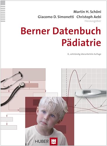 Berner Datenbuch Pädiatrie von HOGREFE (VORM. VERLAG HANS HUBER )