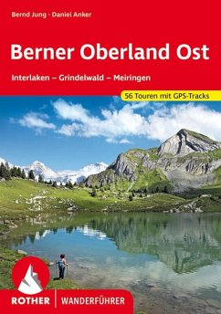 Rother Wanderführer Berner Oberland Ost von Bergverlag Rother