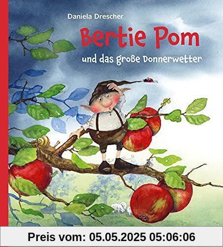 Bertie Pom und das große Donnerwetter