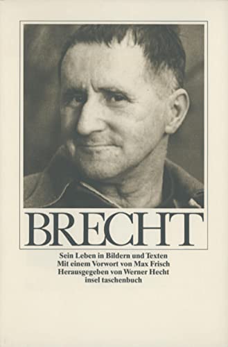 Bertolt Brecht: Sein Leben in Bildern und Texten (insel taschenbuch) von Insel Verlag GmbH