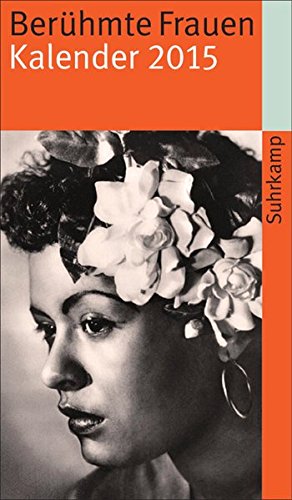 Berühmte Frauen: Kalender 2015 (suhrkamp taschenbuch) von Suhrkamp Verlag