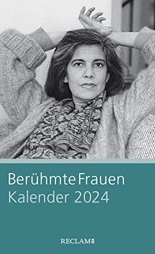 Berühmte Frauen. Kalender 2024 von Reclam, Philipp, jun. GmbH, Verlag