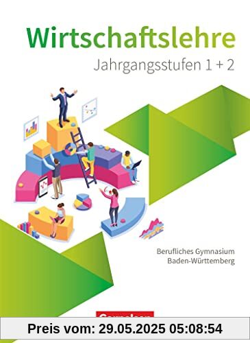 Berufliches Gymnasium Baden-Württemberg - Wirtschaftslehre - Oberstufe: Schulbuch