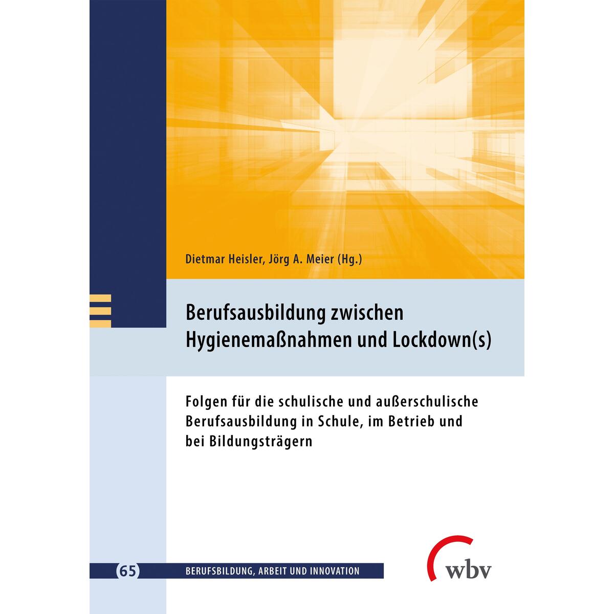 Berufsausbildung zwischen Hygienemaßnahmen und Lockdown(s) von wbv Media GmbH