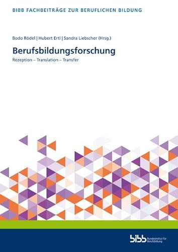 Berufsbildungsforschung: Rezeption – Translation – Transfer (Fachbeiträge zur beruflichen Bildung) von Verlag Barbara Budrich