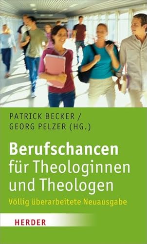 Berufschancen für Theologinnen und Theologen von Herder, Freiburg