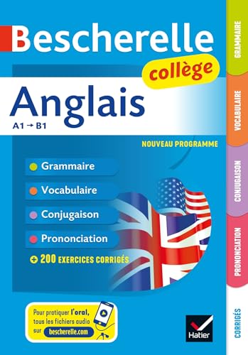 Bescherelle Anglais college: grammaire, conjugaison, vocabulaire, prononciation (A1-B1) von HATIER