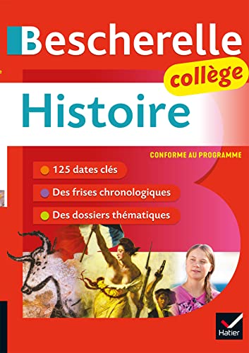 Bescherelle collège - Histoire (6e, 5e, 4e, 3e): tout le programme d'histoire au collège von HATIER
