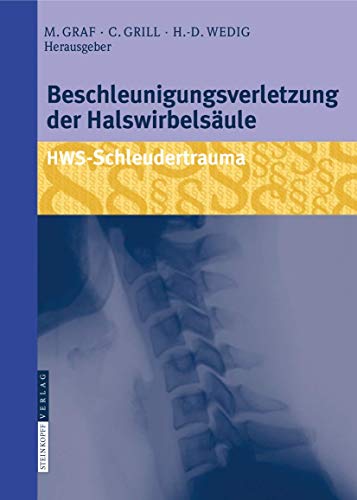 Beschleunigungsverletzung der Halswirbelsäule: HWS-Schleudertrauma