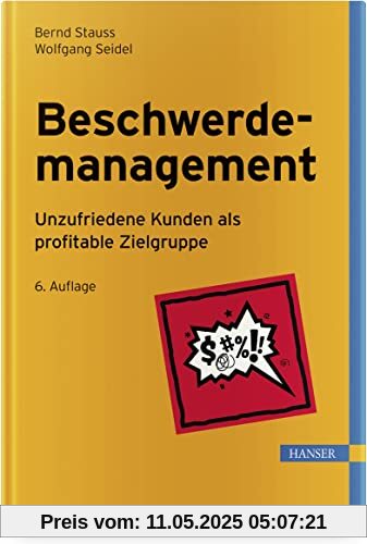 Beschwerdemanagement: Unzufriedene Kunden als profitable Zielgruppe Beschwerdemanagement: Unzufriedene Kunden als profitable Zielgruppe