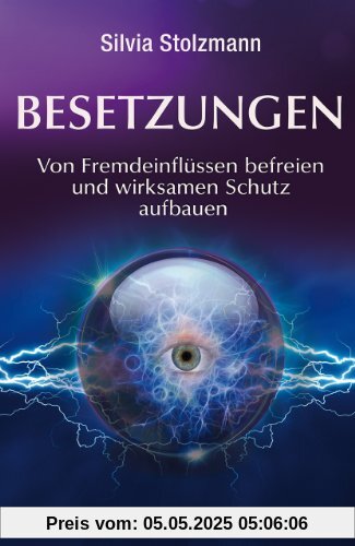 Besetzungen: Von Fremdeinflüssen befreien und wirksamen Schutz aufbauen