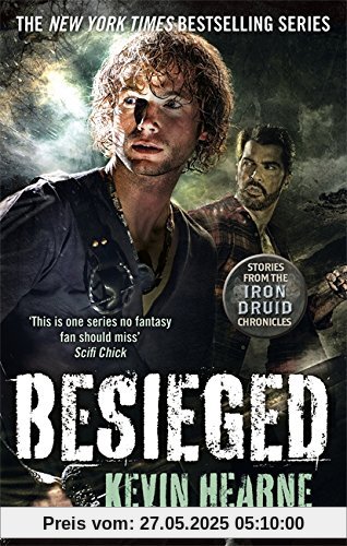 Besieged: Stories from the Iron Druid Chronicles Besieged: Stories from the Iron Druid Chronicles
