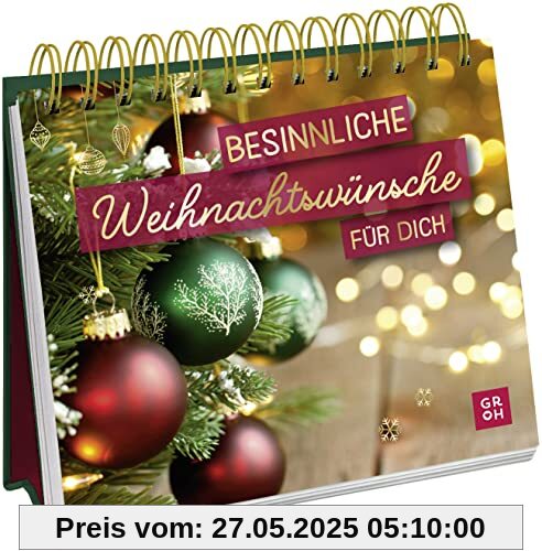 Besinnliche Weihnachtswünsche für dich: Kleines Spiralbuch zum Aufstellen mit Goldfolie und stimmungsvollen Sprüchen zum Verschenken oder Dekorieren