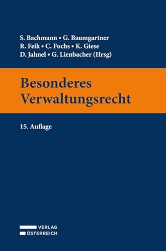 Besonderes Verwaltungsrecht Besonderes Verwaltungsrecht von Verlag Österreich