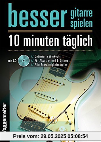 Besser Gitarre spielen: 10 Minuten täglich