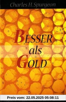Besser als Gold