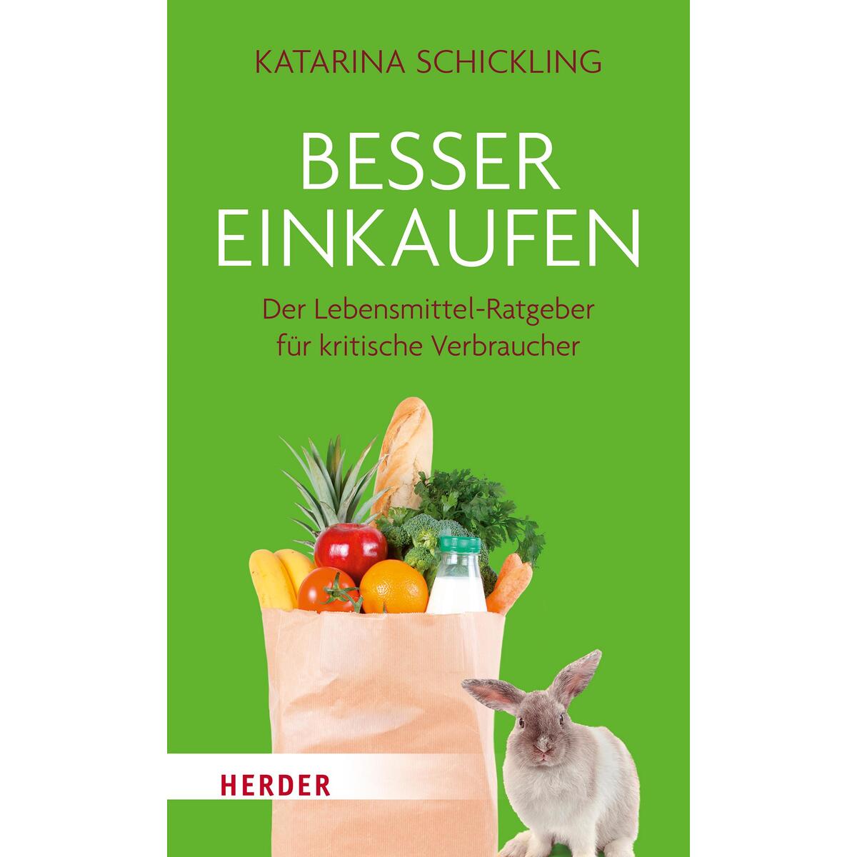 Besser einkaufen Besser einkaufen von Herder Verlag GmbH