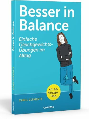 Besser in Balance. Einfache Gleichgewichtsübungen im Alltag | Gesund und fit in jedem Alter | ... Besser in Balance. Einfache Gleichgewichtsübungen im Alltag | Gesund und fit in jedem Alter | ...