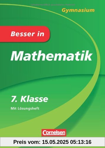 Besser in Mathematik - Gymnasium 7. Klasse - Cornelsen Scriptor Besser in Mathematik - Gymnasium 7. Klasse - Cornelsen Scriptor