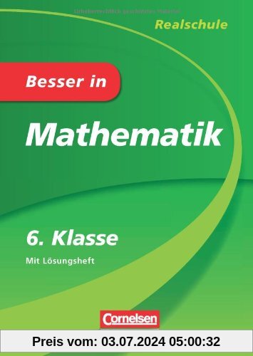 Besser in Mathematik - Realschule 6. Klasse - Cornelsen Scriptor