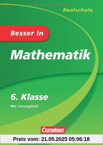 Besser in Mathematik - Realschule 6. Klasse - Cornelsen Scriptor