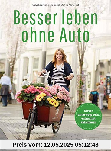 Besser leben ohne Auto