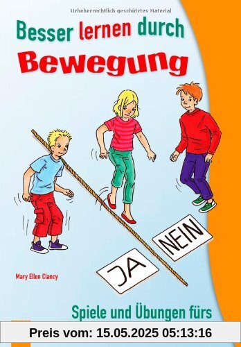 Besser lernen durch Bewegung: Spiele und Übungen fürs Gehirntraining
