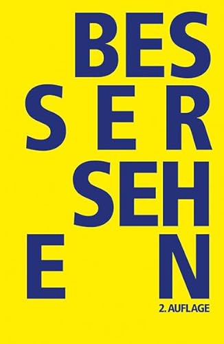 Besser sehen: Alles über Brillen, Linsen, Operationen von Verein für Konsumenteninformation VKI