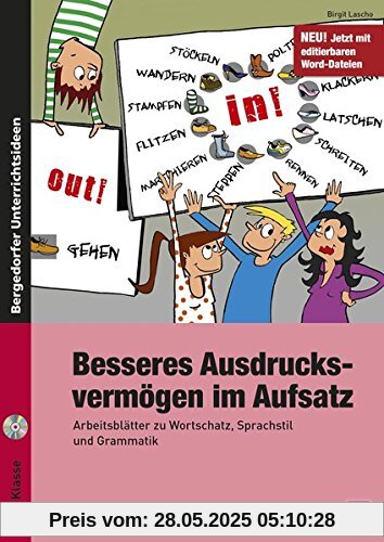 Besseres Ausdrucksvermögen im Aufsatz 5.-7. Kl.: Arbeitsblätter zu Wortschatz, Sprachstil und Grammatik (5. bis 7. Klasse)