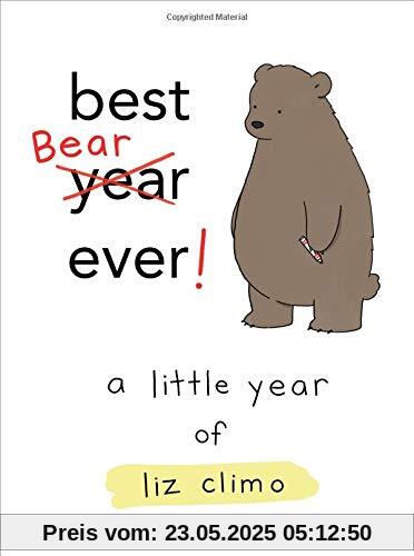 Best Bear Ever!: A Little Year of Liz Climo