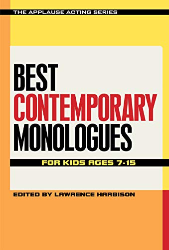 Best Contemporary Monologues for Kids Ages 7-15 (Applause Acting)