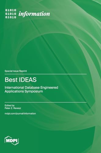 Best IDEAS: International Database Engineered Applications Symposium Best IDEAS: International Database Engineered Applications Symposium von MDPI AG