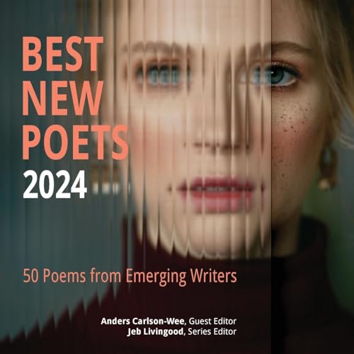 Best New Poets 2024: 50 Poems from Emerging Writers Best New Poets 2024: 50 Poems from Emerging Writers von University Press of Virginia