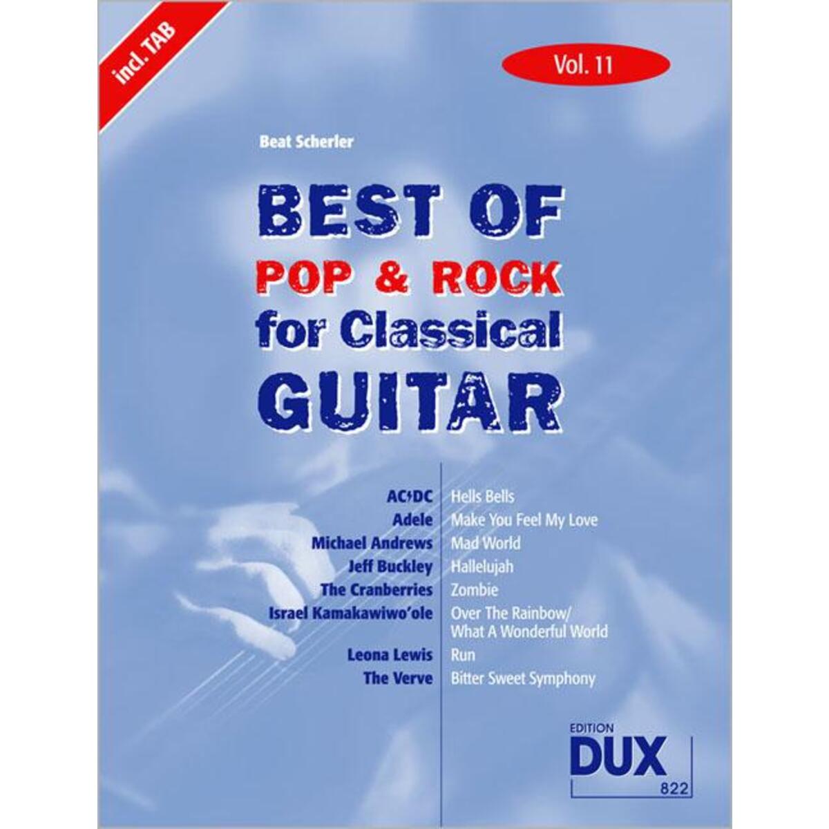 Best Of Pop & Rock for Classical Guitar 11. Besetzung: Gitarre Best Of Pop & Rock for Classical Guitar 11. Besetzung: Gitarre von Edition DUX