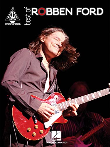Best Of Robben Ford (Guitar TAB): Songbook, Tabulatur (Guitar Recorded Versions)