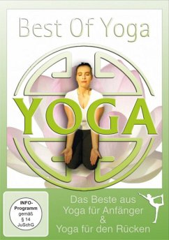 Best Of Yoga - Das Beste aus Yoga für Anfänger & Yoga für den Rücken von WVG Medien