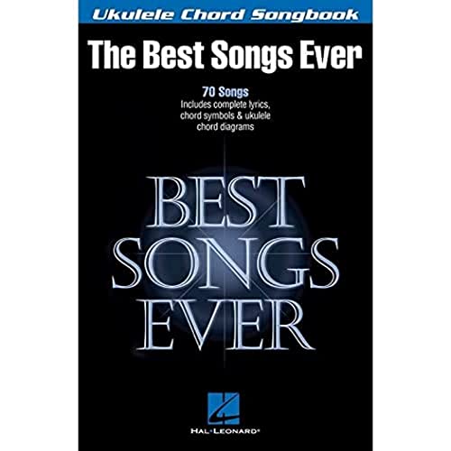 Best Songs Ever: Ukulele Chord Songbook Best Songs Ever: Ukulele Chord Songbook von Hal Leonard