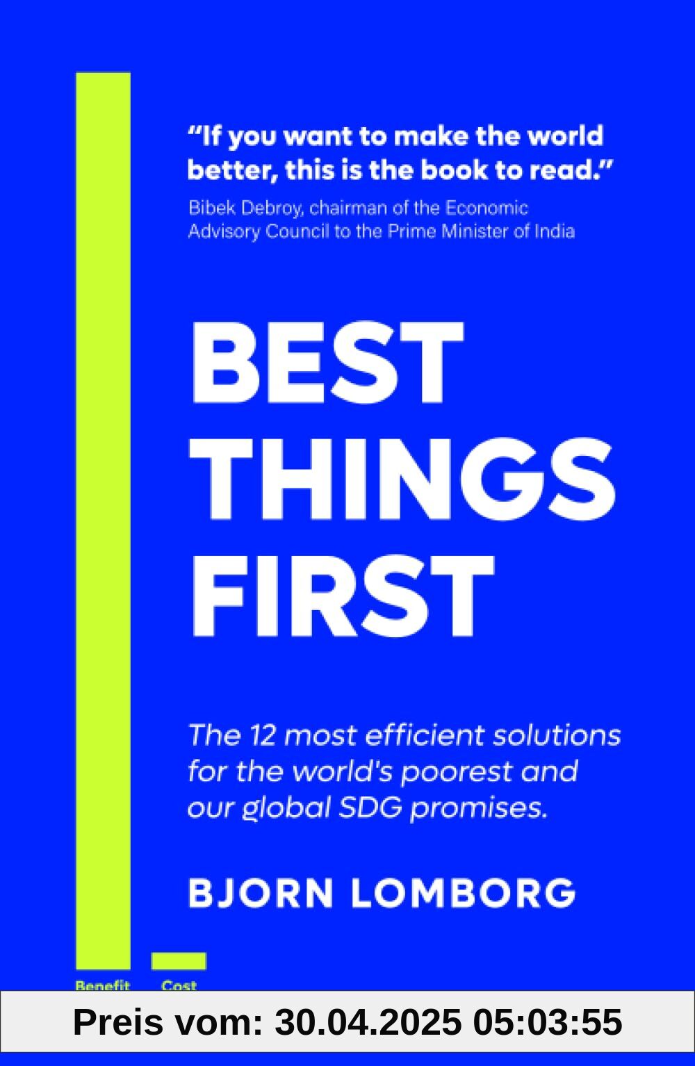 Best Things First: The 12 most efficient solutions for the world’s poorest and our global SDG promises