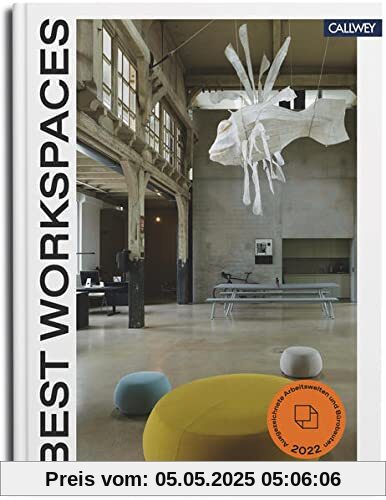 Best Workspaces 2022: Ausgezeichnete Arbeitswelten und Bürobauten 2022