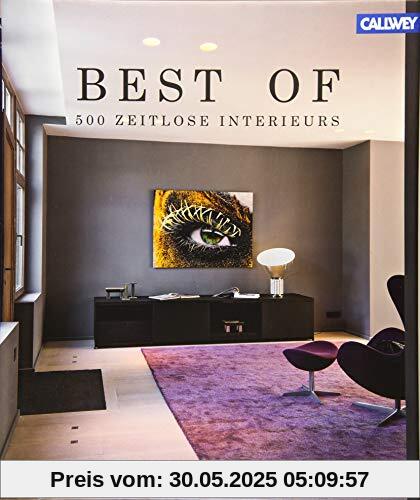 Best of - 500 zeitlose Interieurs Best of - 500 zeitlose Interieurs