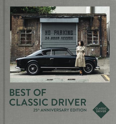 Best of Classic Driver: 25th Anniversary Edition von Delius Klasing Verlag